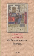 II Bayezid ve Çevresi  Hükümdarın Adamları