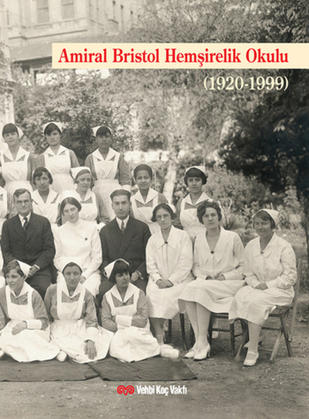 Amiral Bristol Hemşirelik Okulu Tarihi 19201999