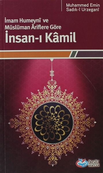 İmam Humeyni ve Müslüman Ariflere Göre İnsanı Kamil