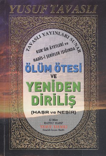 Ölüm Ötesi ve Yeniden Diriliş Haşr ve Neşir B50