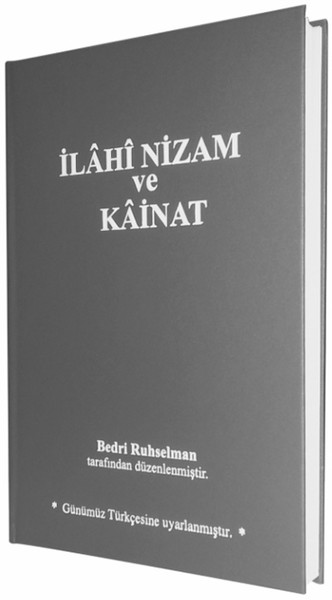 İlahi Nizam ve Kainat  Günümüz Türkçesiyle