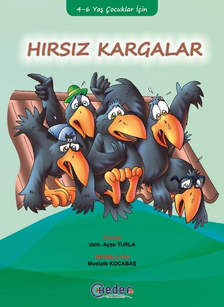 Hırsız Kargalar 46 Yaş Çocuklar İçin