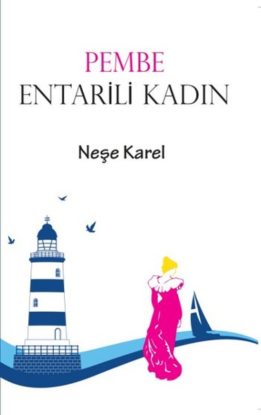Pembe Entarili Kadın