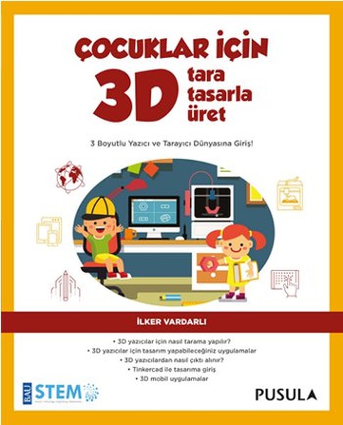 Çocuklar İçin 3D  Tara Tasarla Üret
