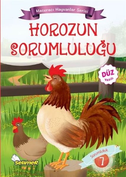 Maceracı Hayvanlar  Horozun Sorumluluğu