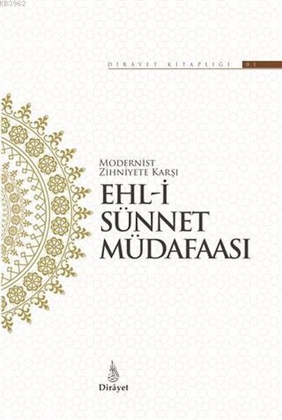 Modernist Zihniyete Karşı Ehli Sünnet Müdafaası