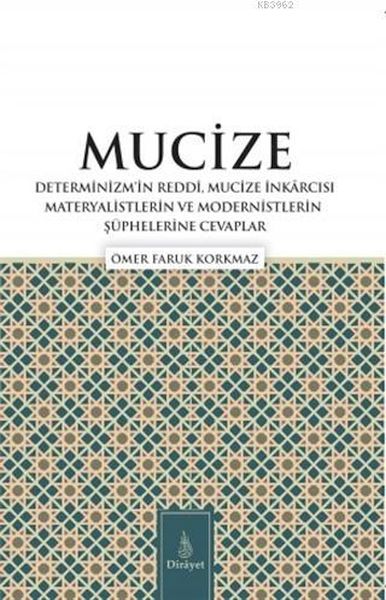 Mucize Determinizmin Reddi Mucize I·nkarcısı Materyalistlerin ve Modernistlerin S¸u¨phelerine Ceva
