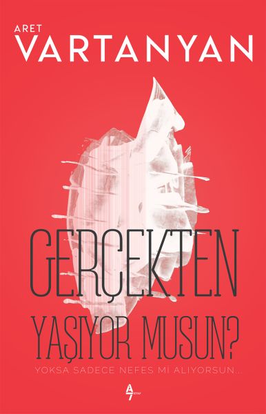 Gerçekten Yaşıyor Musun