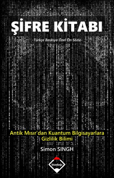 Şifre Kitabı  Antik Mısır’dan Kuantum Bilgisayarlara Gizlilik Bilimi