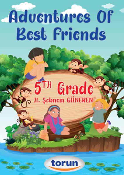 5 Sınıf İngilizce Hikaye Adventures Of Best Friends