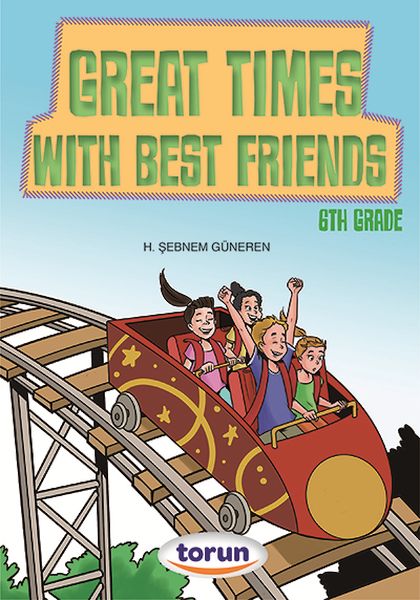 6 Sınıf İngilizce Hikaye Great Times With Best Friends
