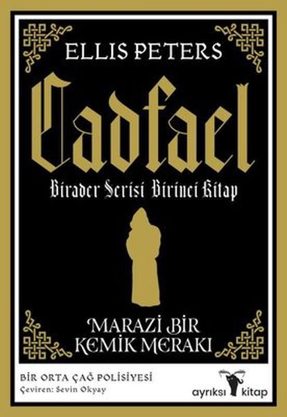 Marazi Bir Kemik Merakı  Cadfael Birader Serisi Birinci Kitap