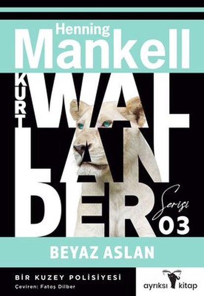 Beyaz Aslan  Kurt Wallander Serisi 3