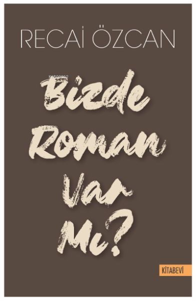 Bizde Roman Var mı