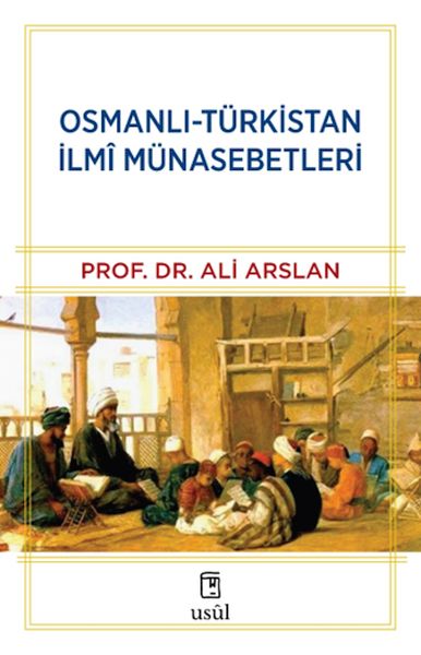 OsmanlıTürkistan İlmî Münasebetleri