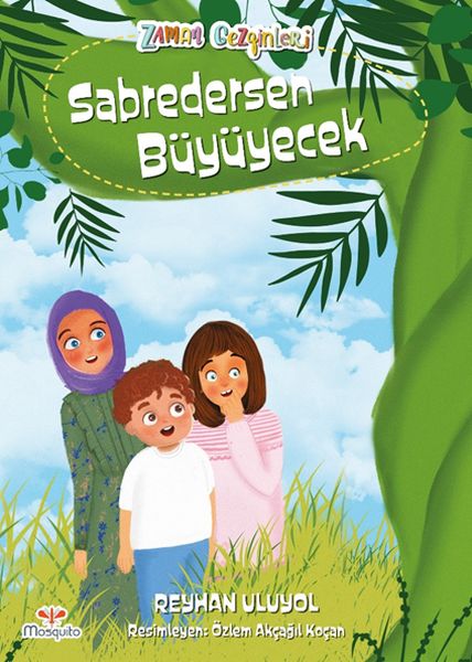 Zaman Gezginleri 7  Sabredersen Büyüyecek