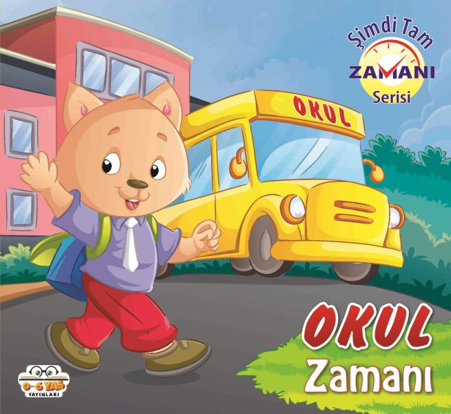 Okul Zamanı  Şimdi Tam Zamanı