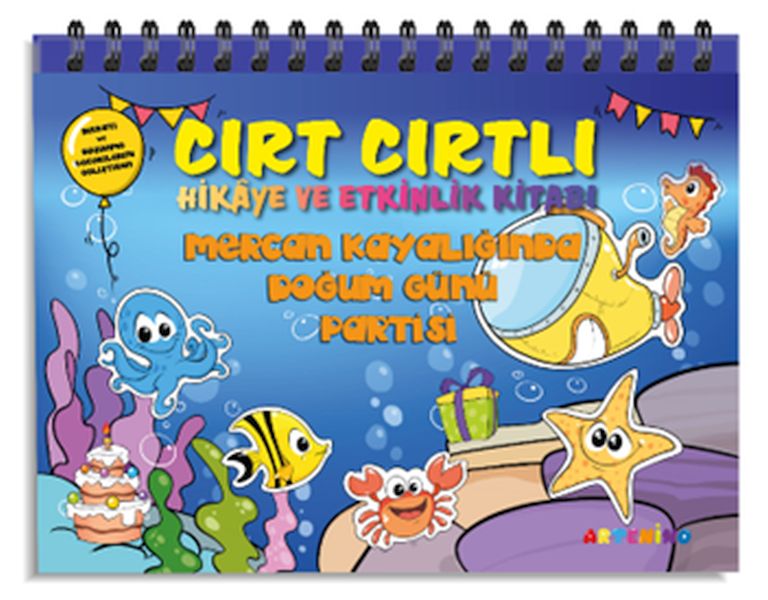 Mercan Kayalığında Doğum Günü Partisi  Cırt Cırtlı Hikaye ve Aktivite Kitap Serisi