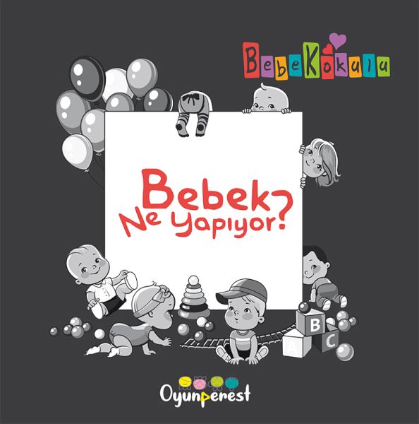 Bebek Ne Yapıyor