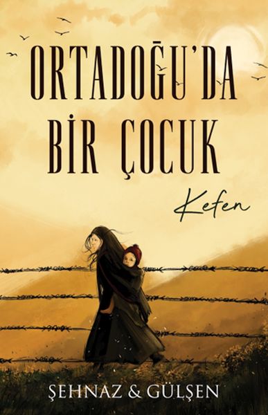 Ortadoğu’da Bir Çocuk  Kefen