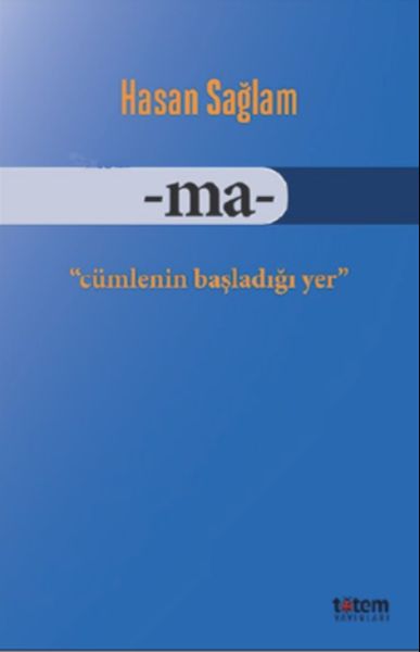 Ma  Cümlenin Başladığı Yer