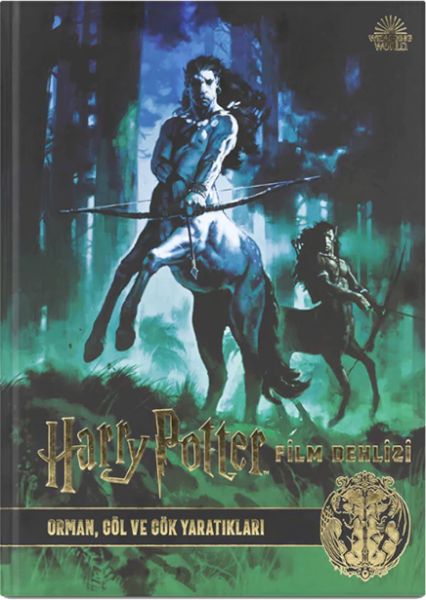 Harry Potter Film Dehlizi Kitap 1 Orman Göl ve Gök Sakinleri