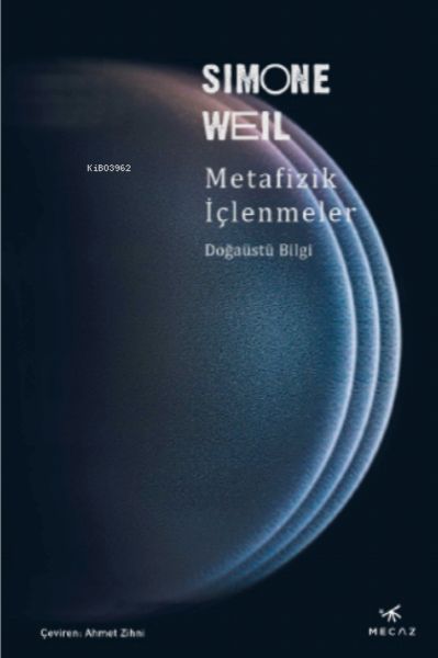 Metafizik İçlenmeler Doğaüstü Bilgi