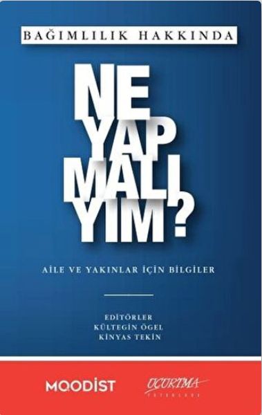 Bağımlılık Hakkında Ne Yapmalıyım