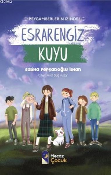 Esrarengiz Kuyu  Peygamberlerin İzinde 1