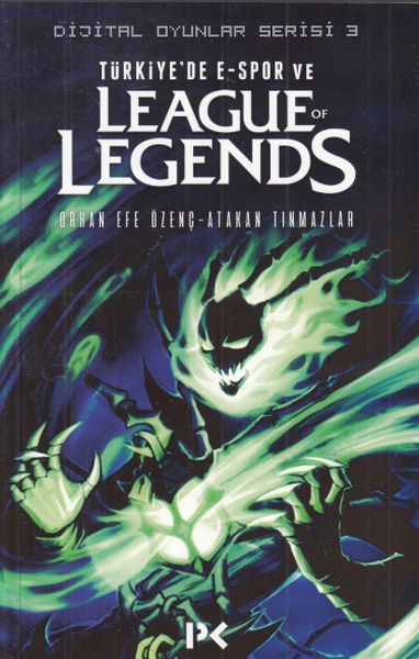 Dijital Oyunlar Serisi 3 Türkiyede ESpor ve League of Legends