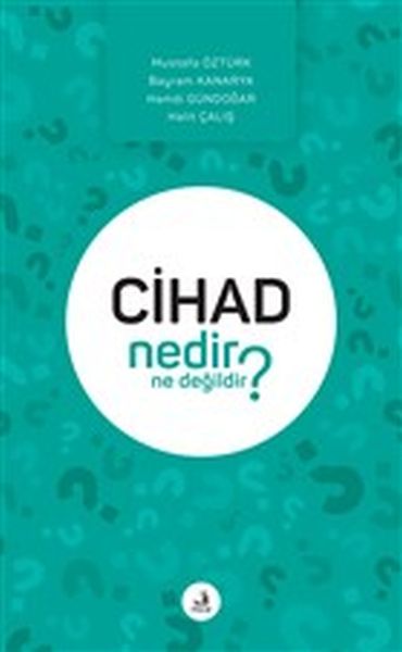 Cihad Nedir Ne Değildir