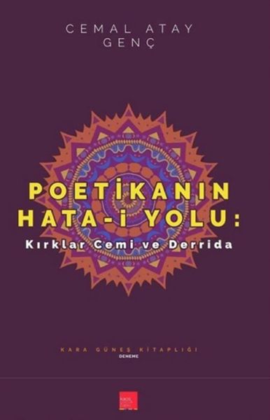 Poetikanın Hatai Yolu  Kırklar Cemi ve Derrida