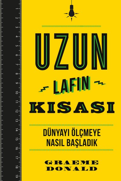 Uzun Lafın Kısası  Dünyayı Ölçmeye Nasıl Başladık