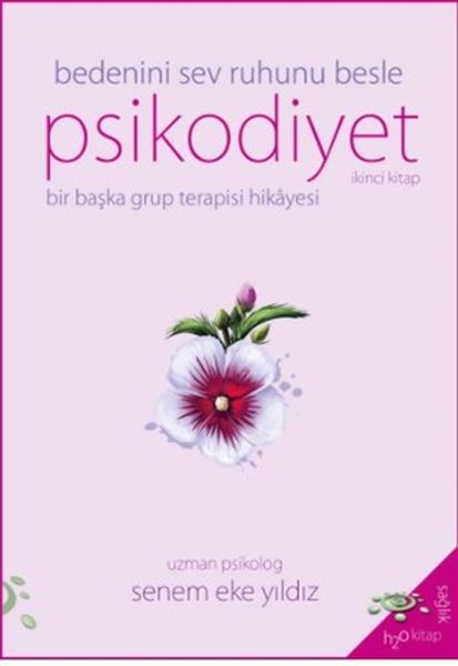 Psikodiyet  Bir Başka Grup Terapisi Hikayesi İkinci Kitap