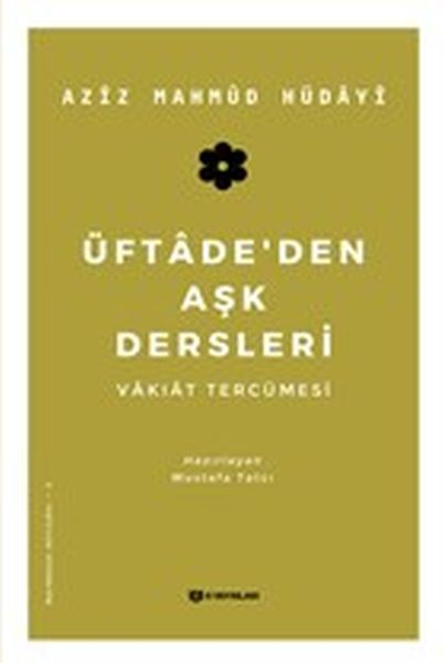 Üftadeden Aşk Dersleri  Vakıat Tercümesi