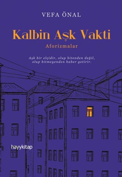 Kalbin Aşk Vakti  Aforizmalar