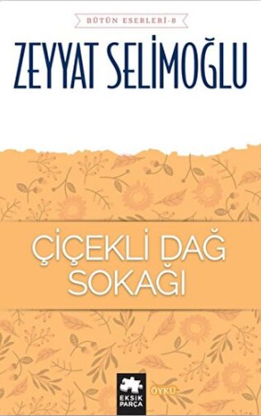 Çiçekli Dağ Sokağı  Bütün Eserleri 8