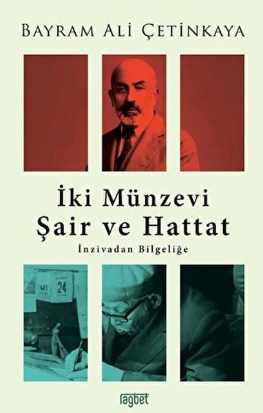 İki Münzevi Şair ve Hattat İnzivadan Bilgeliğe