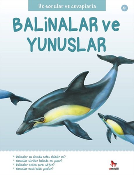İlk Sorular ve Cevaplarla  Balinalar ve Yunuslar