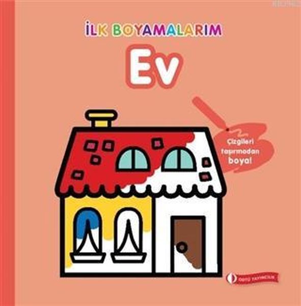İlk Boyamalarım  Ev