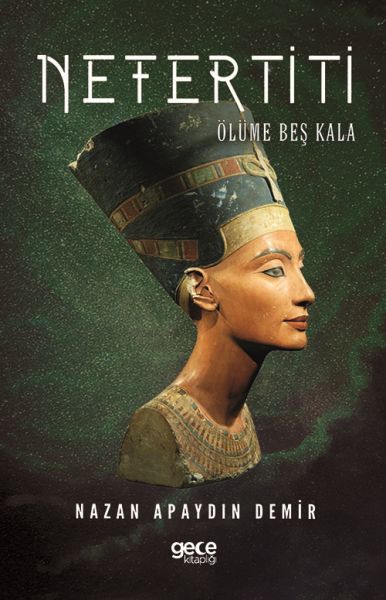 Nefertiti  Ölüme Beş Kala