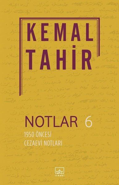 Notlar 6  1950 Öncesi Cezaevi Notları