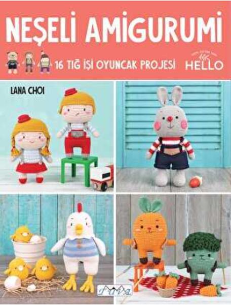 Neşeli Amigurumi  16 Tığ İşi Oyuncak Projesi