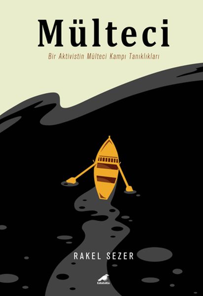 Mülteci  Bir Aktivistin Mülteci Kampı Tanıklıkları