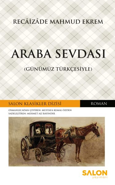 Araba Sevdası  Günümüz Türkçesiyle