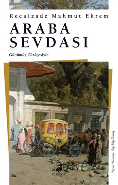 Araba Sevdası Günümüz Türkçesiyle