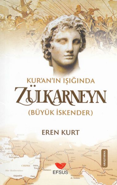Kuranın Işığında Zülkarneyn Büyük İskender