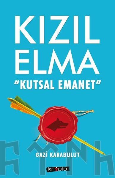 Kızıl Elma  Kutsal Emanet