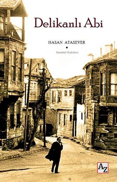 Delikanlı Abi  İstanbul Öyküleri