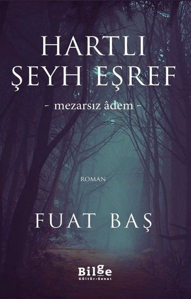 Hartlı Şeyh Eşref  Mezarsız Adem